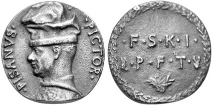 Medaglia del Pisanello, Pisanus Pictor,e sul retro l’acronimo F.S.K.I.P.F.T.